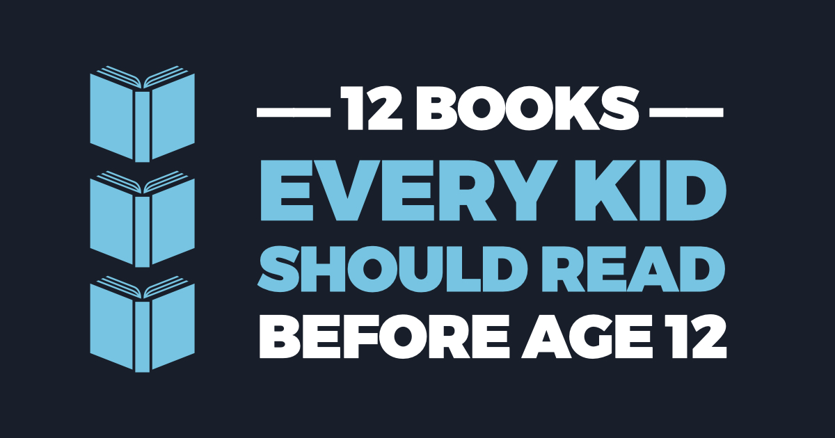 12 Books Every Kid Should Read Before 12 📚